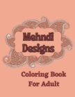Image for Mehndi designs coloring book for adult