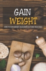 Image for Gain Weight : How to gain weight successfully and healthily
