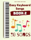 Image for Easy Keyboard Songs : Book 2: 30 Songs