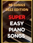 Image for Easy Piano Songs : Complete: 90 Songs