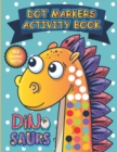 Image for Dot Markers Activity Book Dinosaurs