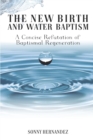 Image for The New Birth and Water Baptism