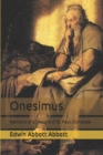 Image for Onesimus : Memoirs of a Disciple of St. Paul: Complete