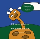 Image for Bib ta dal su kabes - Bib bumps its head : Papiamentu &amp; English