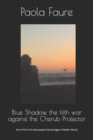 Image for Blue Shadow, the fifth war against the Cherub Protector