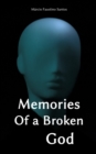Image for Memories Of a Broken God