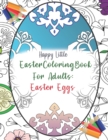 Image for Easter Coloring Book for Adults : Easter Eggs: Coloring books for grown-ups who need a bit of me time.