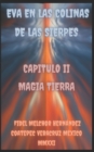 Image for Eva En Las Colinas de Las Sierpes : Capitulo II: Magia Tierra
