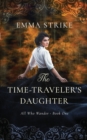 Image for The Time Traveler&#39;s Daughter