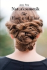 Image for Anne Frey Naturkosmetik fur Haut und Haar
