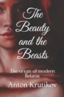 Image for The Beauty and the Beasts : The origin of modern Belarus