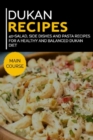 Image for Dukan Recipes : 40+Salad, Side dishes and pasta recipes for a healthy and balanced Dukan diet