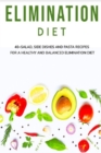 Image for Elimination Diet : 40+ Salad, side dishes and pasta recipes for a healthy and balanced Elimination diet