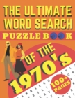 Image for The Ultimate Word Search Puzzle Book of the 1970&#39;s