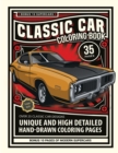 Image for Classic Car Coloring Book : Over 35 Unique and High Detailed Hand-Drawn Coloring Pages 10 Bonus Modern Supercar Designs