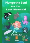 Image for Plunge the Seal and The Lost Mermaid