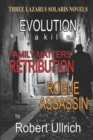 Image for Three Lazarus Solaris Thrillers : Evolution of a Killer- Family Matters - Rogue Assassin