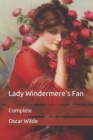 Image for Lady Windermere&#39;s Fan : Complete