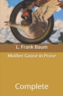 Image for Mother Goose in Prose : Complete
