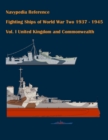 Image for Fighting ships of World War Two 1937 - 1945. Volume I. United Kingdom and Commonwealth.