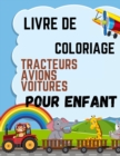 Image for Livre de coloriage tracteurs avions voitures pour enfant