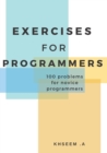 Image for Exercises for Programmers : 100 problems for novice programmers