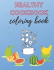 Image for Healthy Cookbook Coloring Book