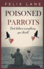 Image for Poisoned Parrots : A story of awkward Teenage romance.