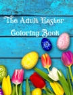 Image for The Adult Easter Coloring Book