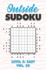 Image for Outside Sudoku Level 2 : Easy Vol. 20: Play Outside Sudoku 9x9 Nine Grid With Solutions Easy Level Volumes 1-40 Sudoku Cross Sums Variation Travel Paper Logic Games Solve Japanese Number Puzzles Enjoy