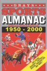Image for Grays Sports Almanac : Complete Sports Statistics 1950-2000