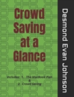 Image for Crowd Saving at a Glance : Two Part Series - Includes The MacBook Plan &amp; Crowd Saving