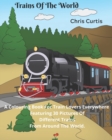 Image for Trains Of The World : A Colouring Book For Train Lovers Everywhere.