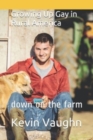 Image for Growing Up Gay in Rural America : down on the farm