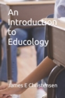 Image for An Introduction to Educology