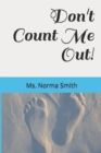 Image for Don&#39;t Count Me Out!