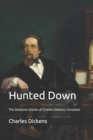 Image for Hunted Down : The Detective Stories of Charles Dickens: Complete