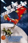 Image for The Time Traveling Chicken : Landing on the moon