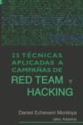 Image for 25 Tecnicas aplicadas a campanas de Red Team y Hacking
