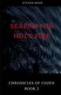 Image for Search for Holy Fire : Chronicles of Cozen Book 2