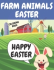Image for Farm Animals Easter Coloring Book : Big Egg, Funny Animals &amp; More Preschool &amp; Toddlers Fun Easter Coloring Pages