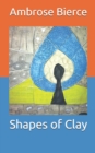 Image for Shapes of Clay