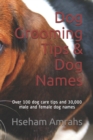 Image for Dog Grooming Tips &amp; Dog Names