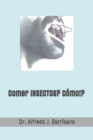 Image for Comer INSECTOS? : Como!?