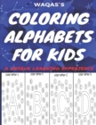 Image for Waqas`s Coloring Alphabets for Kids : A unique Learning Experience