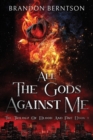 Image for All the Gods Against Me