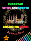 Image for European Cities and Events Coloring Book for Kids &amp; Teens
