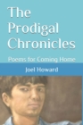 Image for The Prodigal Chronicles : Poems for Coming Home