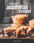 Image for Amazing Australian Recipes : A Complete Cookbook of Down Under Dish Ideas!
