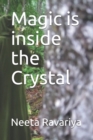 Image for Magic is inside the Crystal